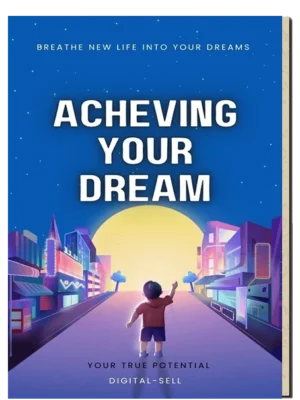 Achieving Your Dreams