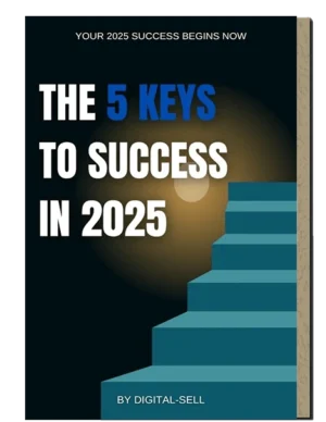 The 5 Keys to Success in 2025
